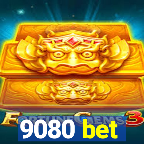 9080 bet